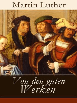 cover image of Von den guten Werken